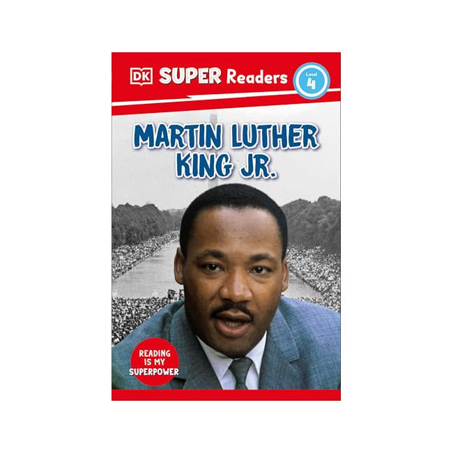 DK Super Readers 4 : Martin Luther King, Jr 