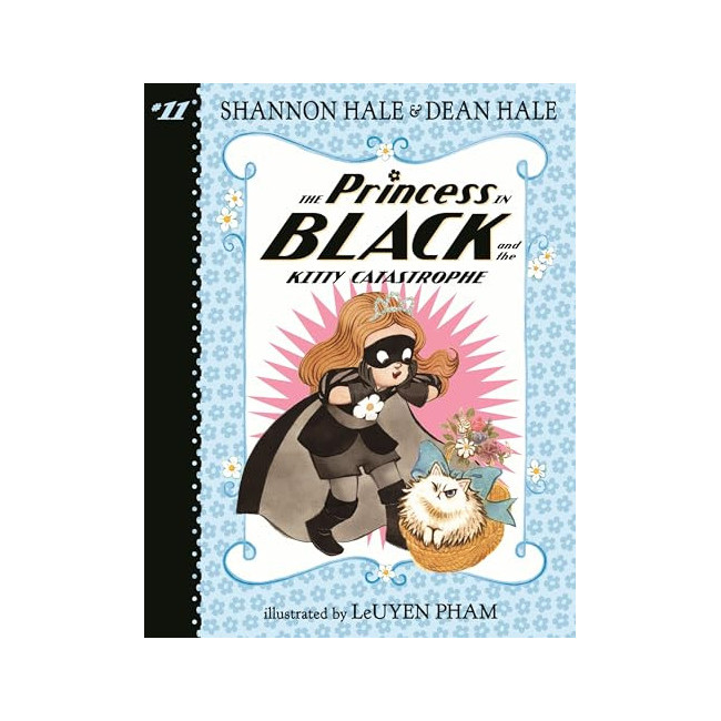  #11 : The Princess in Black and the Kitty Catastrophe 