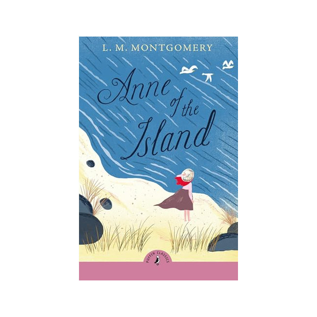 Puffin Classics : Anne of the Island