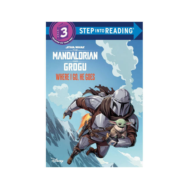 Step into Reading 3�ܰ� : Where I Go, He Goes : Star Wars: The Mandalorian and Grogu