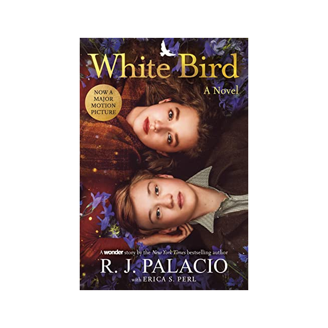 [ĺ:ƯA] White Bird : A Novel : Based on the Graphic Novel