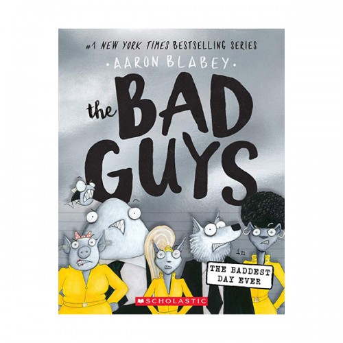 The Bad Guys #10 : The Baddest Day Ever