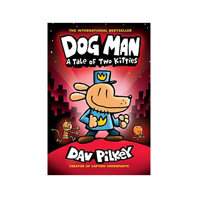  Dog Man #03 : A Tale of Two Kitties - Dog Man (Hardback, 미국판)