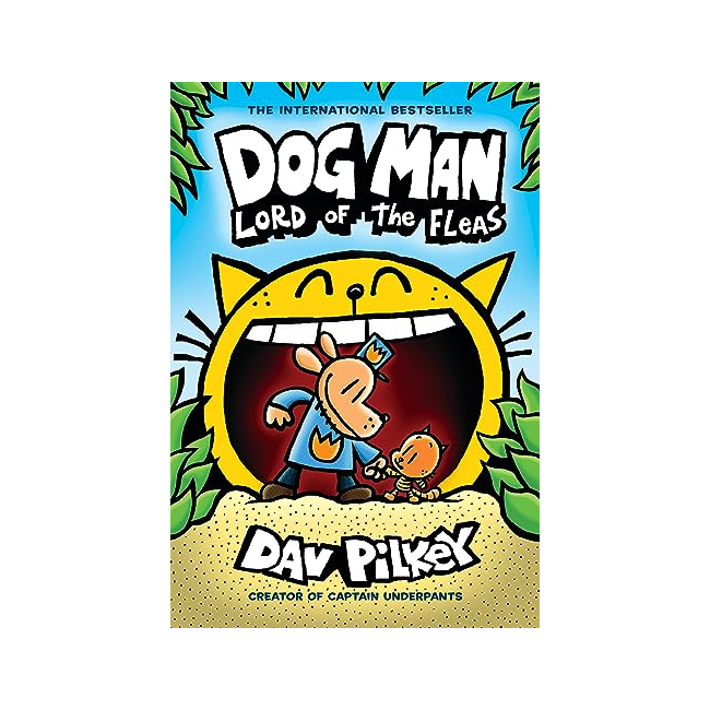 Dog Man #05 : Dog Man. Lord of the Fleas - Dog Man (Hardback, 미국판)