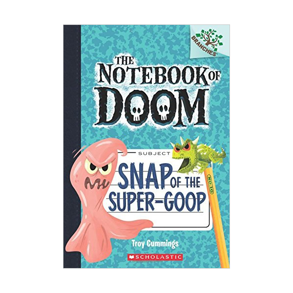 The Notebook of Doom #10 : Snap of the Super-Goop (Paperback)[귣ġ]