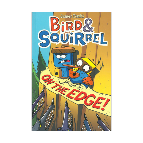 Bird & Squirrel #03 : Bird & Squirrel on the Edge!