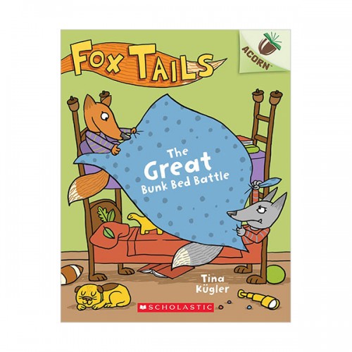 Fox Tails #01 : The Great Bunk Bed Battle (Paperback)