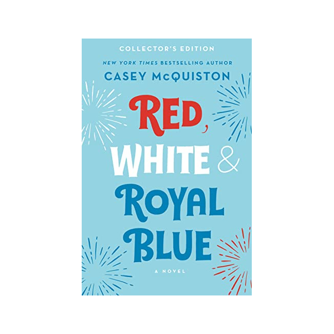 [ĺ:A]Red, White & Royal Blue: Collector's Edition