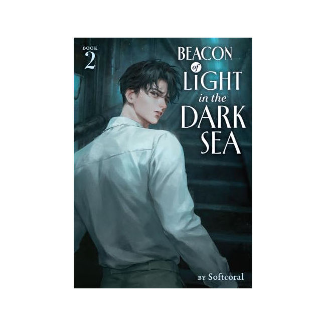 [�ĺ�:B��]Beacon of Light in the Dark Sea (Novel) Vol. 2