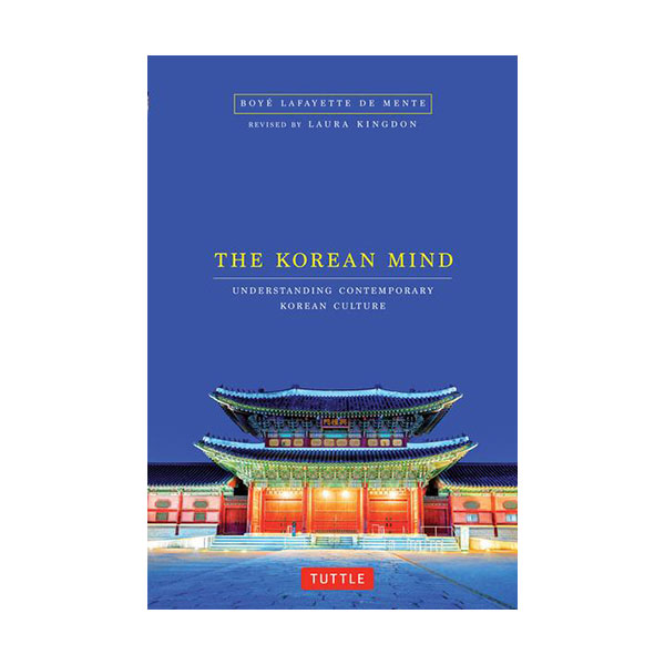 [ĺ:B] The Korean Mind : Understanding Contemporary Korean Culture 