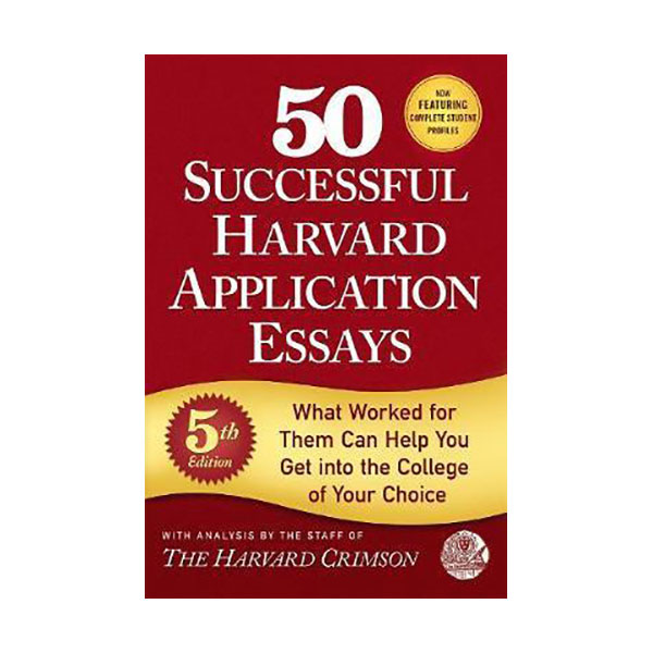 [ĺ:B] 50 Successful Harvard Application Essays 