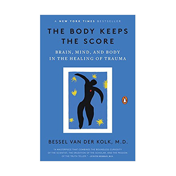 [ĺ:B] The Body Keeps the Score