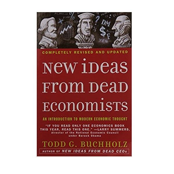 [ĺ:ƯA] New Ideas from Dead Economists - An Introduction to Modern Economic Thought