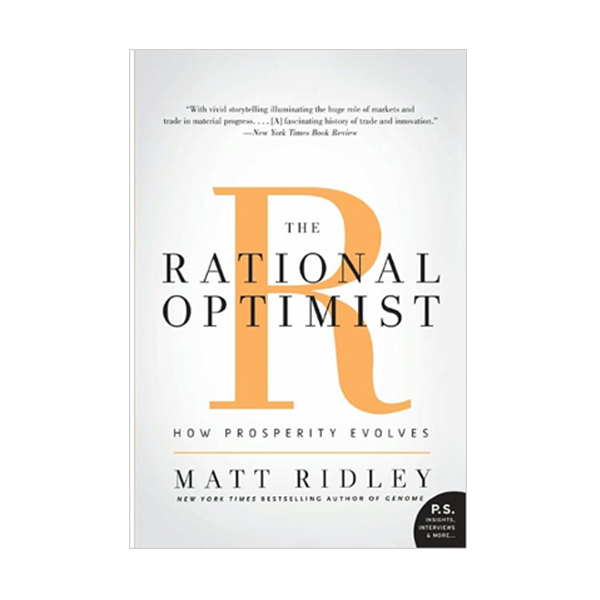 [ĺ:A] The Rational Optimist : How Prosperity Evolves