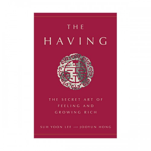 [파본:특A급] The Having : The Secret Art of Feeling and Growing Rich (Hardcover)