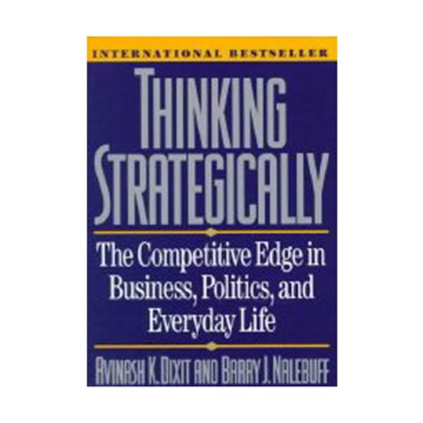 [파본:B급] Thinking Strategically: The Competitive Edge in Business, Politics, and Everyday Life (Paperback)