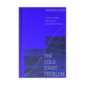 [파본:B급] The Cold Start Problem : How to Start and Scale Network Effects (Hardcover)
