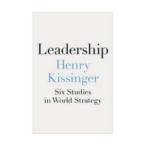 [ĺ:B]Leadership : Six Studies in World Strategy 