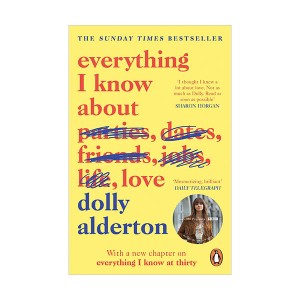 [ĺ:A] Everything I Know About Love (Paperback, UK)