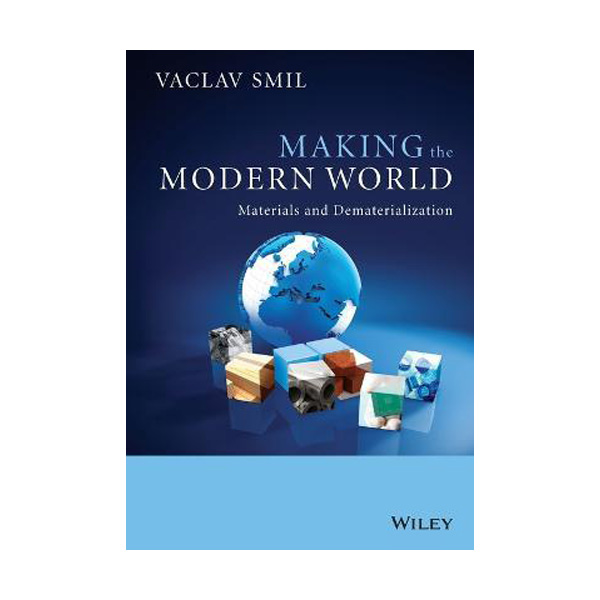 [ĺ:B] Making the Modern World - Materials and Dematerialization (paperback)