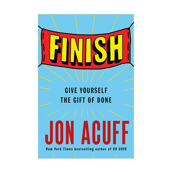 [ĺ:³] Finish : Give Yourself the Gift of Done (Paperback)