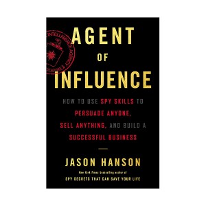 [파본:특A]Agent of Influence : CIA요원, 최강 비즈니스맨이 되다 (Hardcover)