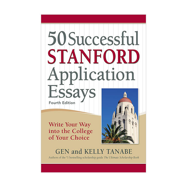 [ĺ:B]50 Successful Stanford Application Essays: Write Your Way into the College of Your Choice
