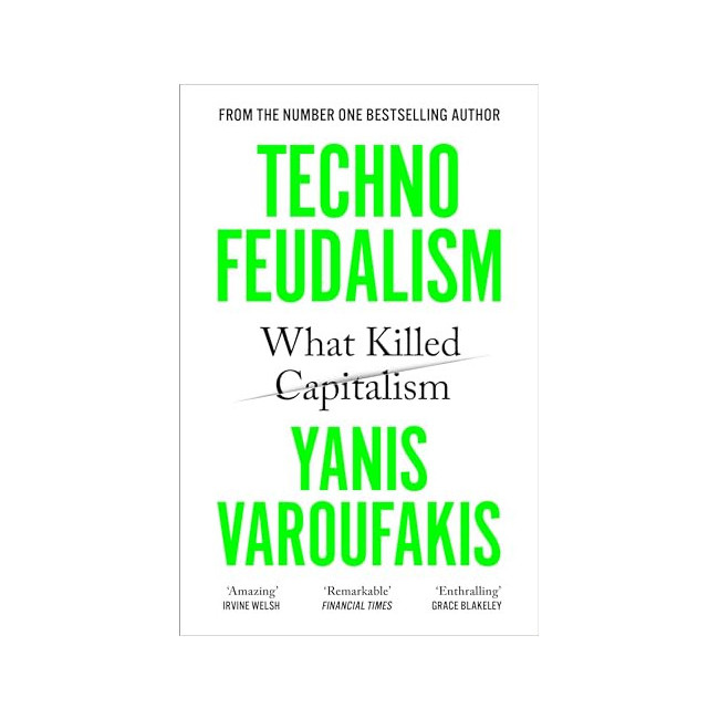[�ĺ�:B��]Technofeudalism: What Killed Capitalism