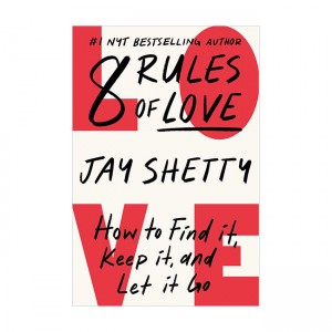[ĺ:ƯA]8 Rules of Love : How to Find It, Keep It, and Let It Go
