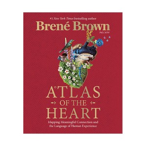 [ĺ:C(īٿ)]Atlas of the Heart : Mapping Meaningful Connection and the Language of Human Experience