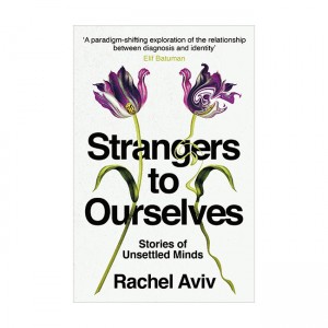 [ĺ:A]Strangers to Ourselves : Stories of Unsettled Minds