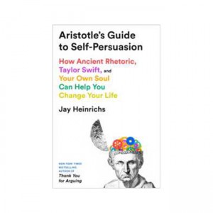 [ĺ:B]Aristotle's Guide to Self-Persuasion 