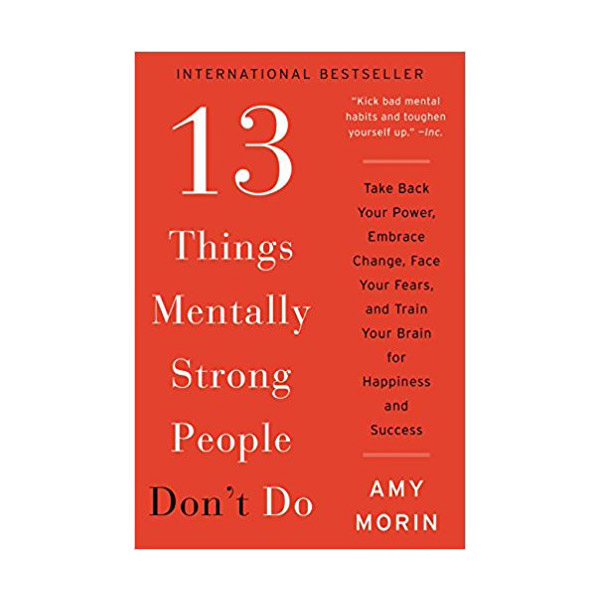 [�ĺ�:A��]13 Things Mentally Strong People Don't Do