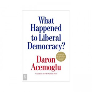 [�ĺ�:B��]What Happened to Liberal Democracy? 