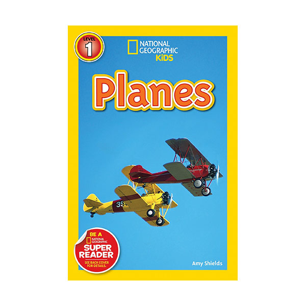 [ĺ:B] National Geographic Kids Readers Level 1 : Planes 