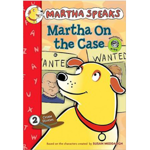 [ĺ:Ư]RL 2.7 : Martha Speaks : Martha on the Case 
