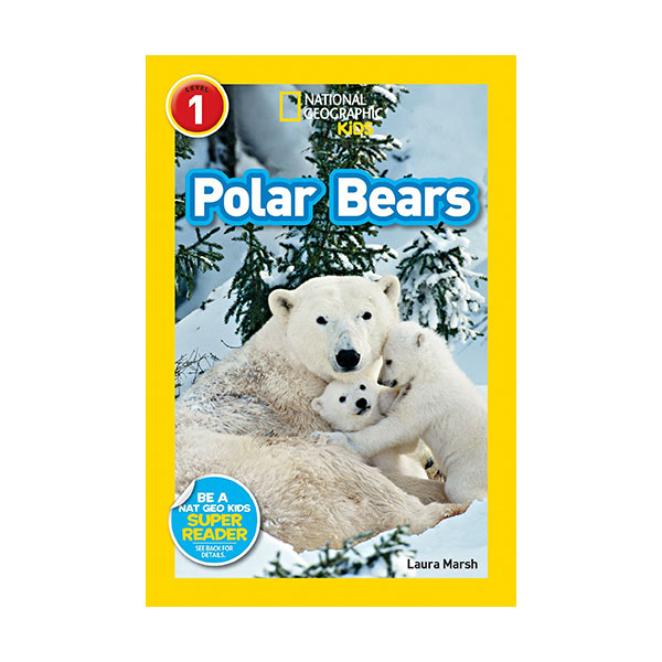 [ĺ:A] National Geographic kids Readers Level 1 : Polar Bears 