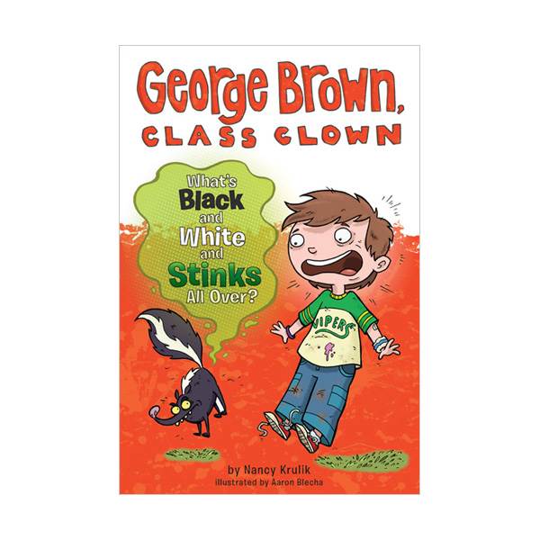 [파본:B급] George Brown, Class Clown Series #4 : What's Black and White and Stinks All Over? (Paperback)