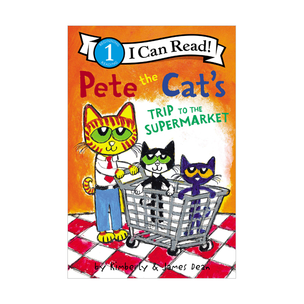 [파본:B급]I Can Read Level 1 : Pete the Cat's Trip to the Supermarket (Paperback)