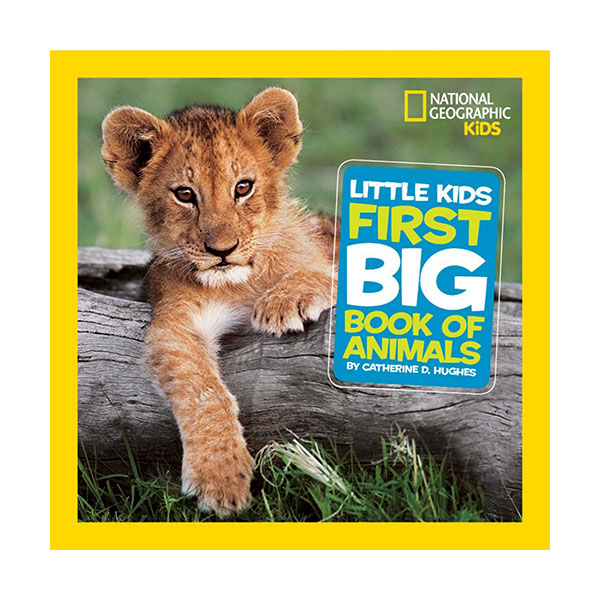 [ĺ:B]National Geographic Little Kids First Big Book of Animals 