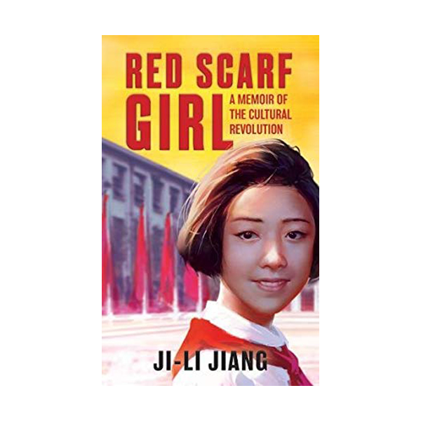 [ĺ:A] Red Scarf Girl: A Memoir of the Cultural Revolution 