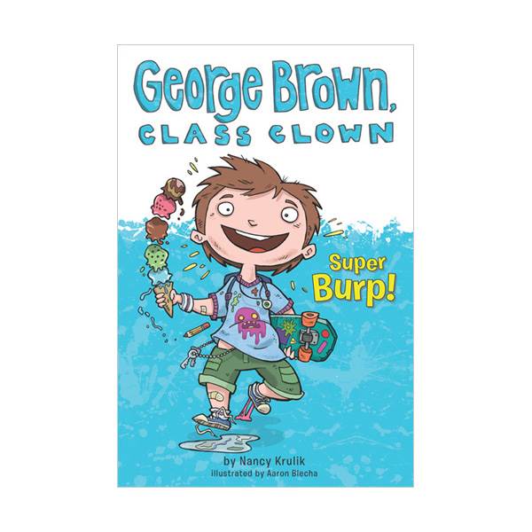 [ĺ:B] George Brown, Class Clown #01 : Super Burp! 