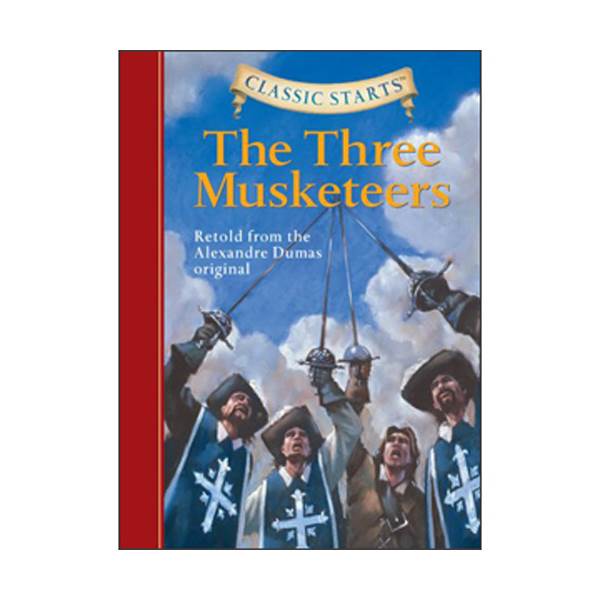 [파본;특A]RL 4.6 : Classic Starts: The Three Musketeers (Hardcover)