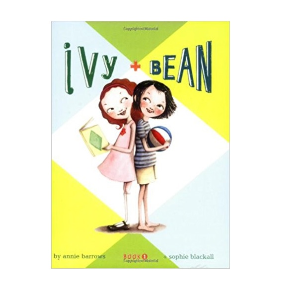 [ĺ:B] Ivy and Bean #1 : Ivy and Bean 