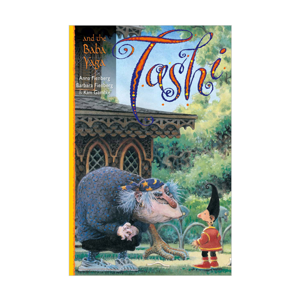 [ĺ:ƯA]Tashi series #5 : Tashi and the Baba Yaga 