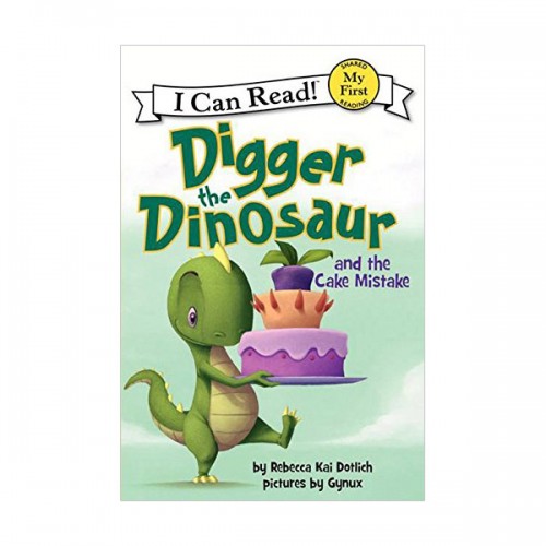 [파본:A급]My First I Can Read : Digger the Dinosaur and the Cake Mistake (Paperback)