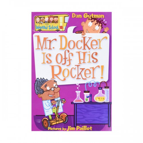 [파본:B급]My Weird School #10 : Mr. Docker Is off His Rocker! (Paperback)