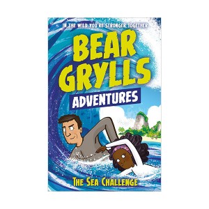 [파본:B급]A Bear Grylls Adventure #04 : The Sea Challenge (Paperback, 영국판)