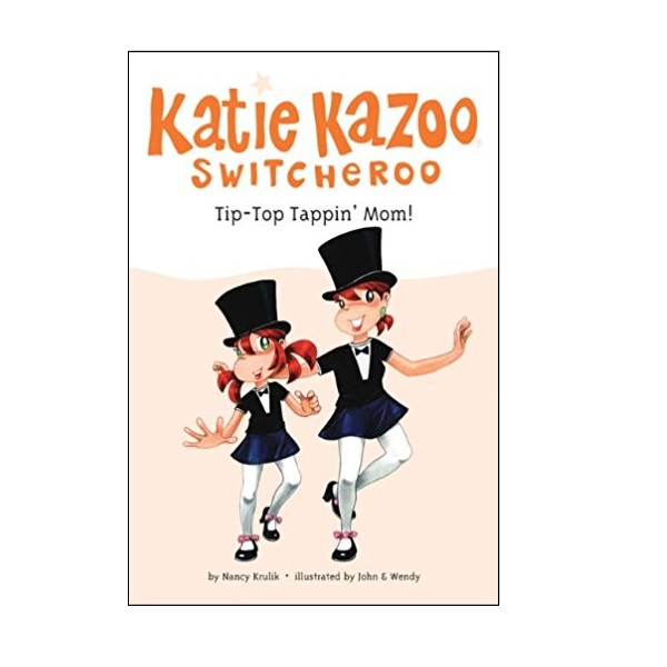 [파본:B급] Katie Kazoo, Switcheroo #31 : Tip-Top Tappin' Mom! (Paperback)