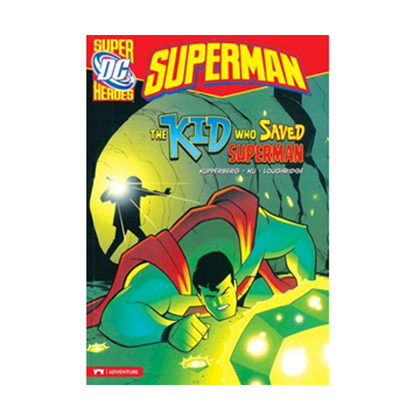 [파본:B급]DC Super Heroes : Superman : The Kid Who Saved Superman (Paperback)